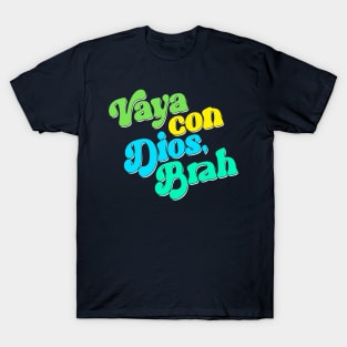 Vaya Con Dios, Brah T-Shirt